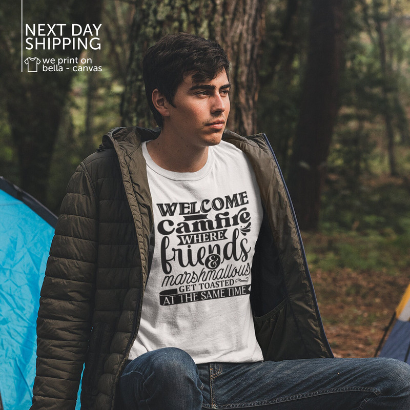 Welcome To Our Campfire Where Friends And Marshmallows Get Toasted At The Same Time T-shirt Camper Saying Tee Camping Shirt MRV1639.jpg