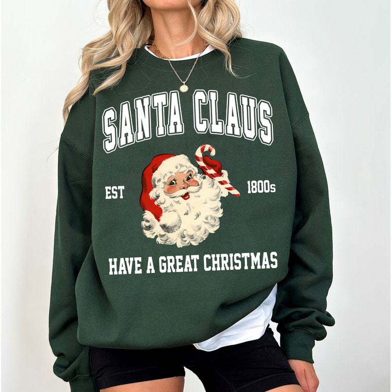 Santa Sweatshirt,Women's Christmas Shirt,Vintage Santa Est 1800s Gift,Holiday Clothing Women,Santa Claus Sweatshirt,Christmas Holiday Gift.jpg