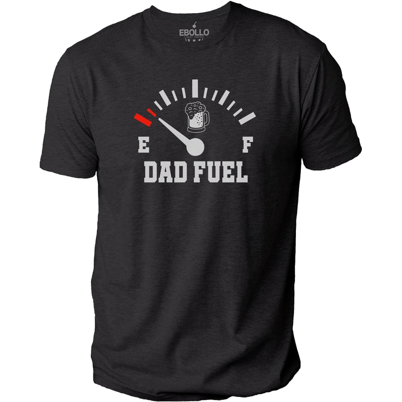 Fuel Dad Shirt, Funny Shirt Men, Fathers Day Gift, Funny Tank Empty Tee, Gift for Husband, Daughter to Dad, Fuel Shirt, Tired Dad TShirt.jpg