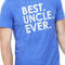 Funny Shirt Men  Best Uncle Ever  Fathers Day Gift - Tshirt for Men - My Uncle Gift - Uncle Shirt - for Uncle, Uncle Birthday Gift.jpg