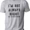 Funny Shirt Men I'm Not Always Right But I'm Never Wrong Fathers Day Gift - Husband Tshirt - Funny Wife Gift - Sarcasm Funny T Shirt Tee.jpg