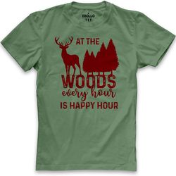 hunting gift for men at the woods every hour is happy hour t shirts hunters shirt - deer woods tshirt - gift for husba