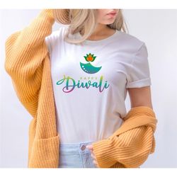 happy diwali shirt, diwali celebration, indian festival, festival of lights, diwali gift - unisex soft and comfortable t