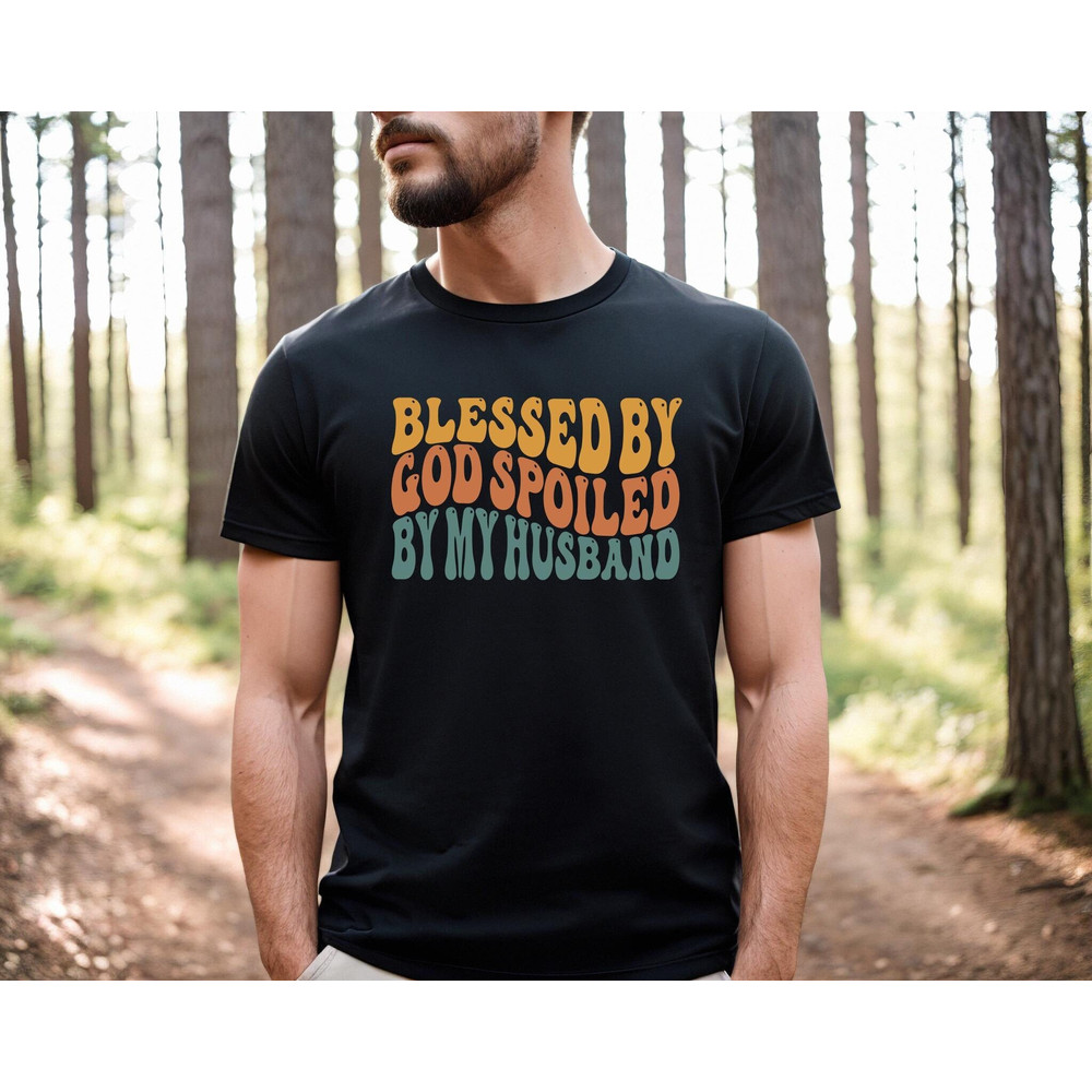 blessed by god spoiled by my husband shirt,best ever dad shirt,gift dad shirt,new dad t-shirt,best father shirt,love dad shirt,dad t-shirt,.jpg