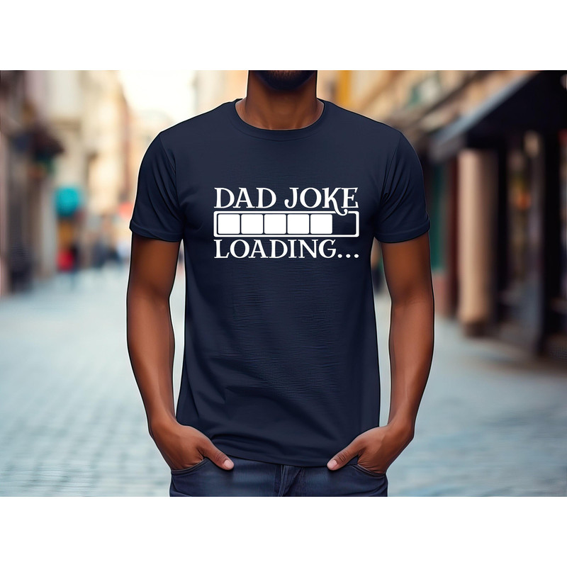Dad Joke Loading Shirt,gift dad shirt,mens shirt,Funny Gifts For Dad,Best Dad Ever TShirt,Custom Dad Shirt,Xmas Gifts For Dad Christmas.jpg