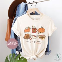 thanksgiving shirt get your fat pants ready shirt funny gravy thanksgiving shirt retro thanksgiving shirt vintage na