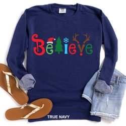 believe christmas sweatshirt, christmas gift for christian, christmas party shirt, merry christmas family shirt, cr0207