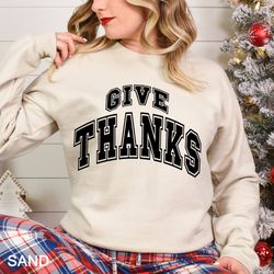 give thanks sweatshirt, thanks giving tee, thanks giving, thanks giving sweatshirt, fall hoodie, thanksgiving gift, thnx