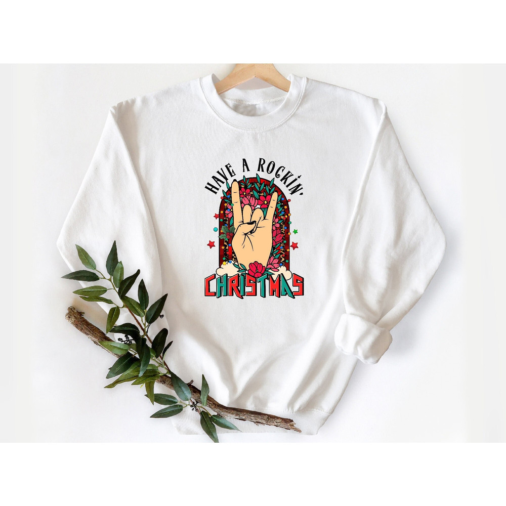 Have A Rockin Christmas Sweatshirt, Rocker Christmas Hoodie, Rocker Christmas Gift, Metal Christmas Sweatshirt, Rocker Flower Sweatshirt.jpg