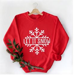 let it snow sweatshirt, winter crewneck sweater, holiday gift, minimal holiday unisex sweatshirt, gift for her, snowflak