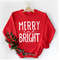 Merry And Bright Sweatshirt, Christmas Merry And Bright Hoodie, Merry Christmas Sweatshirt, Christmas Vibes Sweater, Christmas AF Hoodie.jpg