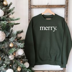 merry sweatshirt, cozy christmas sweatshirts for women, merry long sleeve shirt, christmas hoodie, merry shirt, christma