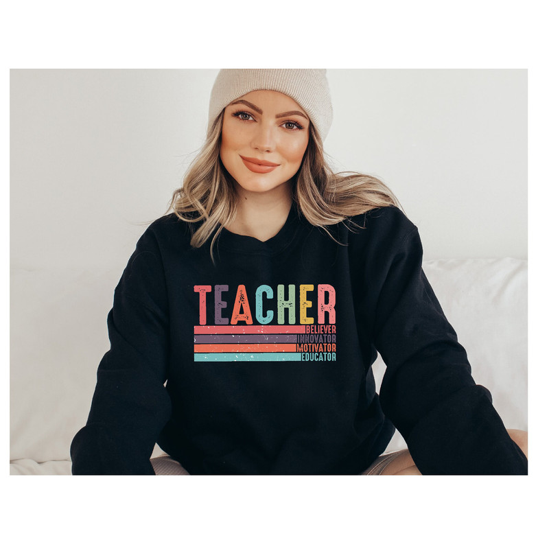 Teacher Believer Innovator Motivator Educator Sweatshirt, Retro Teacher Shirt, Cute Shirt For Teachers, Back to School Teacher Gift Shirt.jpg
