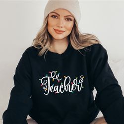 the teacher sweatshirt, funny christmas teacher sweater, teacher long sleeve gift, christmas hoodie, christmas teacher g
