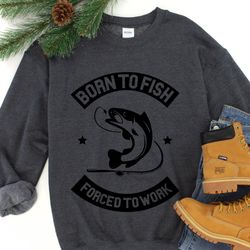 born to fish forced to work t-shirt ,fishing shirt ,fishing gifts, fisherman gift, father's day gift, funny dad shirts ,