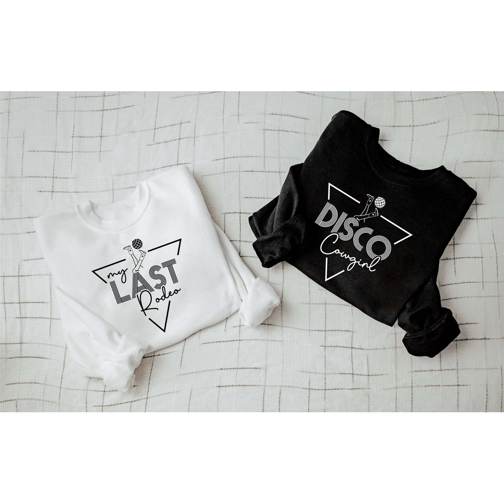 Disco Cowgirl Bachelorette Party Sweatshirt, My Last Disco, Bridesmaid Group Shirt, Team Bride Sweatshirt, Wedding Party Group Gift.jpg