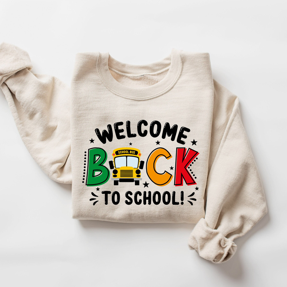 Funny Welcome Back To School Sweatshirt, Cute First Day Of School Shirt, Preschool Shirt, Elementary School Shirts, 1st Day of School Shirt.jpg