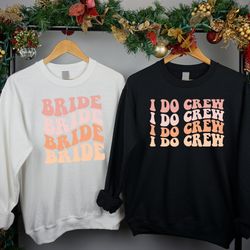 i do crew bachelorette party sweatshirt, bridal party sweatshirt, country bachelorette sweatshirt, bachelorette outfit,