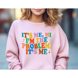 it's me hi i'm the problem sweatshirt, midnights album shirt, eras tour 2023 gift, cool mom tee, i'm the problem retro,