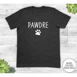 pawdre - unisex t-shirt - dog dad shirt - funny dog dad gift - gifts for dog dad - gifts for him