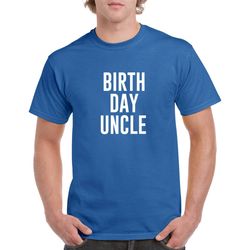 birth day uncle shirt- birthday uncle tshirt- birthday gift for uncle