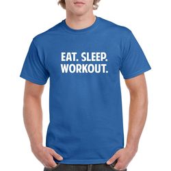 eat sleep workout shirt- workout shirt- gift