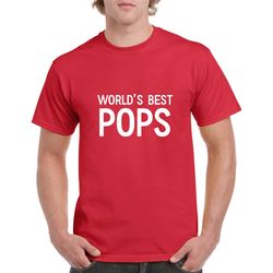 world's best pops shirt- pops tshirt- grandpa shirt- grandpa gift- christmas gift for pops