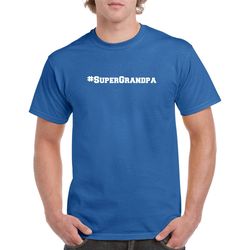 super grandpa shirt- supergrandpa tshirt- gift for grandpa