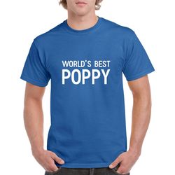 world's best poppy shirt- poppy tshirt- grandpa tshirt- grandpa gift- christmas gift for poppy