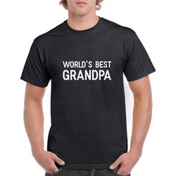 world's best grandpa shirt- grandpa tshirt- fathers day gift- christmas gift for grandpa