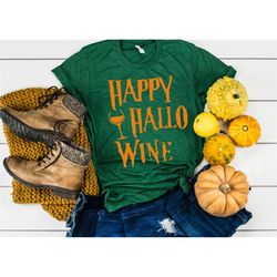 happy hallo wine shirt, hallo wine, halloween shirt, halloween costumes, halloween tees