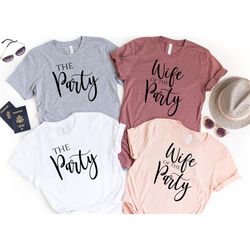 wife of the party, bachelorette party shirts, bridal party shirts, bridesmaid shirts, bride shirt, wife shirt, wedding p