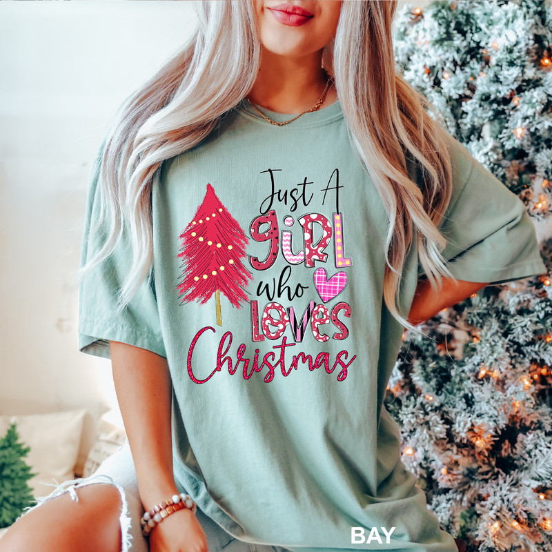Just A Girl Who Loves Christmas Shirt, Christmas Tree Shirts, Funny Christmas Shirt, Christmas Gifts, Christmas Lover Shirt, CR-0062.jpg