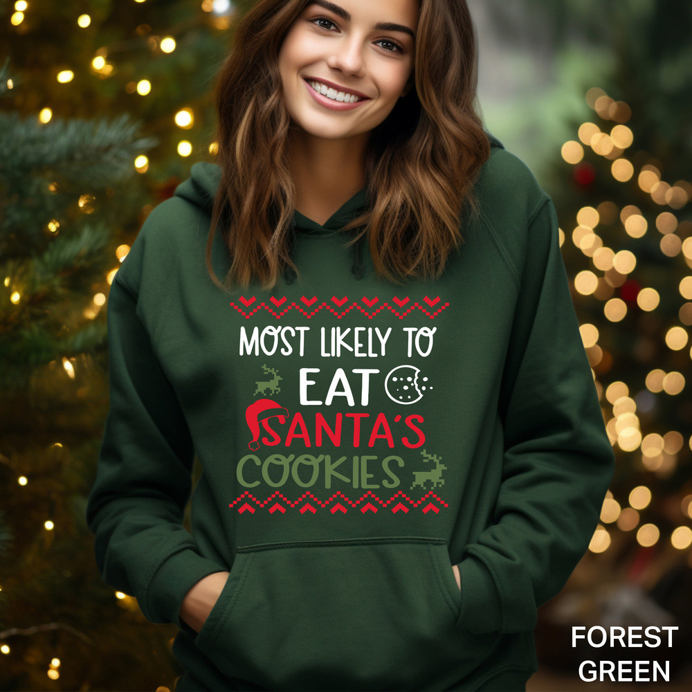 Most Likely To Christmas Sweatshirt, Most Likely To Eat Santa's Cookies Hoodie, Christmas Sweatshirt,Christmas Gift,Christmas Hoodie CR-0226.jpg