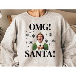 santa omg i know him sweatshirt, santa sweater, christmas sweatshirt, christmas gift, santa shirt, matching christmas sw