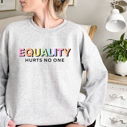 equality sweatshirt, human rights sweatshirt, civil rights sweatshirt, black lives matter hoodie, social justice sweatsh