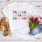 Fa La La Shirt, Christmas T-Shirt, Retro Christmas Outfits, Holiday Shirt, Fa La La La Xmas Tee, Vintage Christmas T Shirt, New Year Shirt.jpg