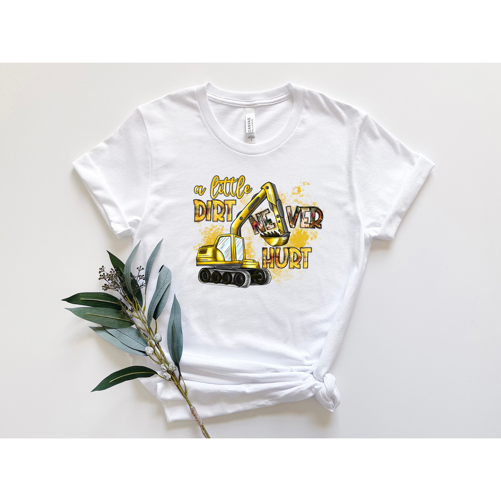 A Little Dirt Never Hurt Shirt, Bulldozer Shirt, Construction Shirt, Construction Dad Shirt, Construction Crew Shirt, Construction Manager.jpg