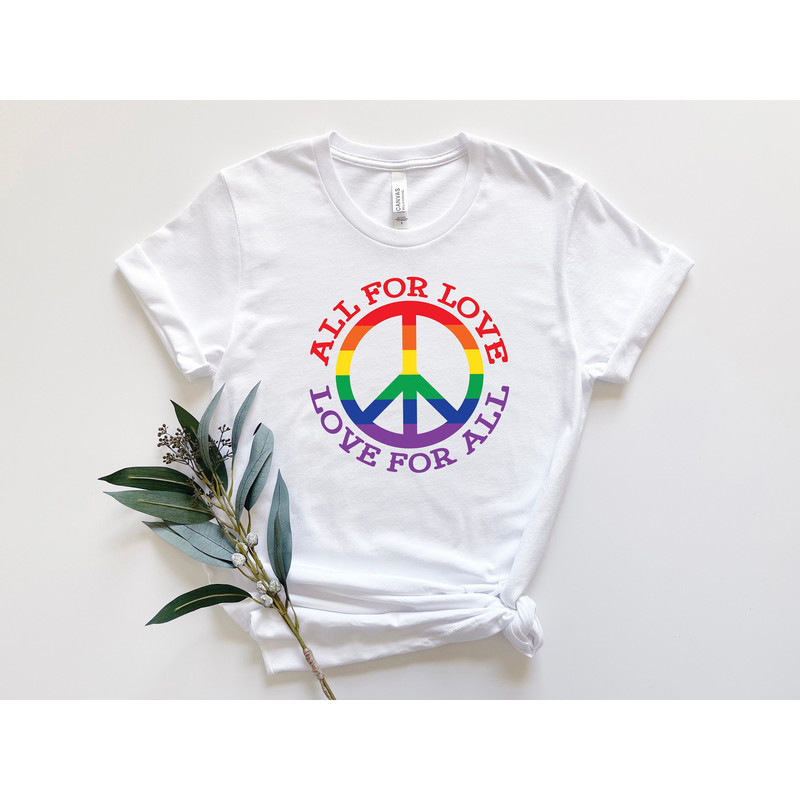 All For Love Shirt, Love For All Shirt, LGBTQ Shirt, Pride Shirt, LGBTQ Pride Shirt, Pride Love Shirt, LGBTQ Pride Shirt, Gift For Pride.jpg