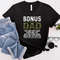 Bonus Dad Shirt, Thanks For Putting Up With My Mom Shirt, Best Dad Ever Shirt, Stepdad Shirt, Best Father Shirt, Father's Day Shirt,Dad Gift.jpg