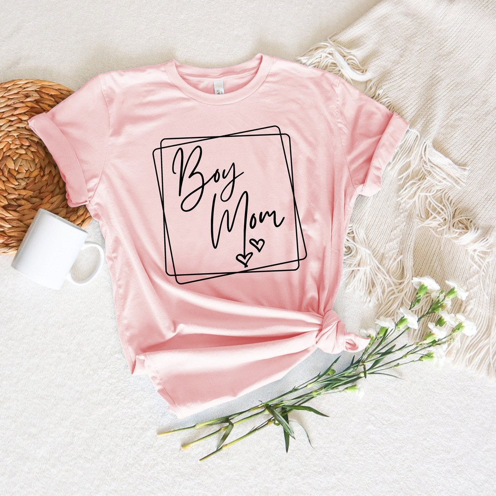Boy Mom Frame Shirt, Mom Life Shirt, New Mom Shirt, Stepmom Shirt, Mothers Day Shirt, Mom To Be Shirt, Happy Mothers Day, Gift For Mom.jpg