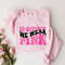 In October We Wear Pink Shirt, Cancer Woman Supporter Shirt, Breast Cancer Awareness Sweatshirt, Pink Ribbon Shirt, Pink Day Sweatshirt.jpg