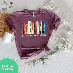 i'm with the banned banned books shirt banned books sweatshirt unisex super soft premium graphic t-shirt reading shirt l