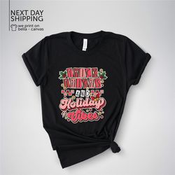 thick thighs holiday vibes shirt holiday vibes t-shirt vacation long sleeve christmas holiday tee retro christmas tank t
