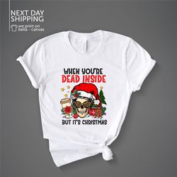 when youre dead inside but its christmas shirt christmas sweatshirt holiday gift christmas skeleton mrv2210