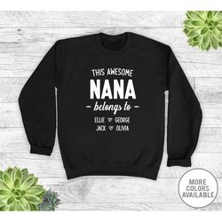 this awesome nana belong to... grandkids names - unisex crewneck sweatshirt - personalized nana sweatshirt -personalize