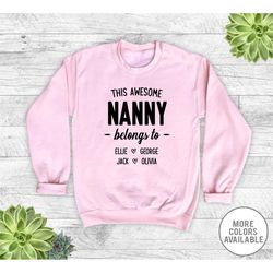 this awesome nanny belong to... grandkids names - unisex crewneck sweatshirt - personalized nanny sweatshirt -personali