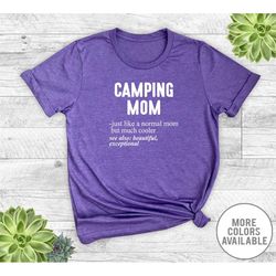 camping mom just like a normal mom... - unisex t-shirt - camping mom shirt - camping mom gift