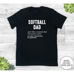 softball dad just like a normal dad... - unisex t-shirt - softball dad shirt - softball dad gift