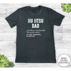 jiu jitsu dad just like a normal dad... - unisex t-shirt - jiu jitsu dad shirt - jiu jitsu dad gift